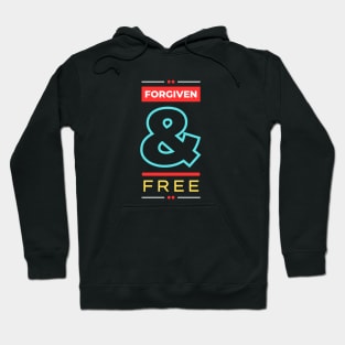 Forgiven And Free | Christian Hoodie